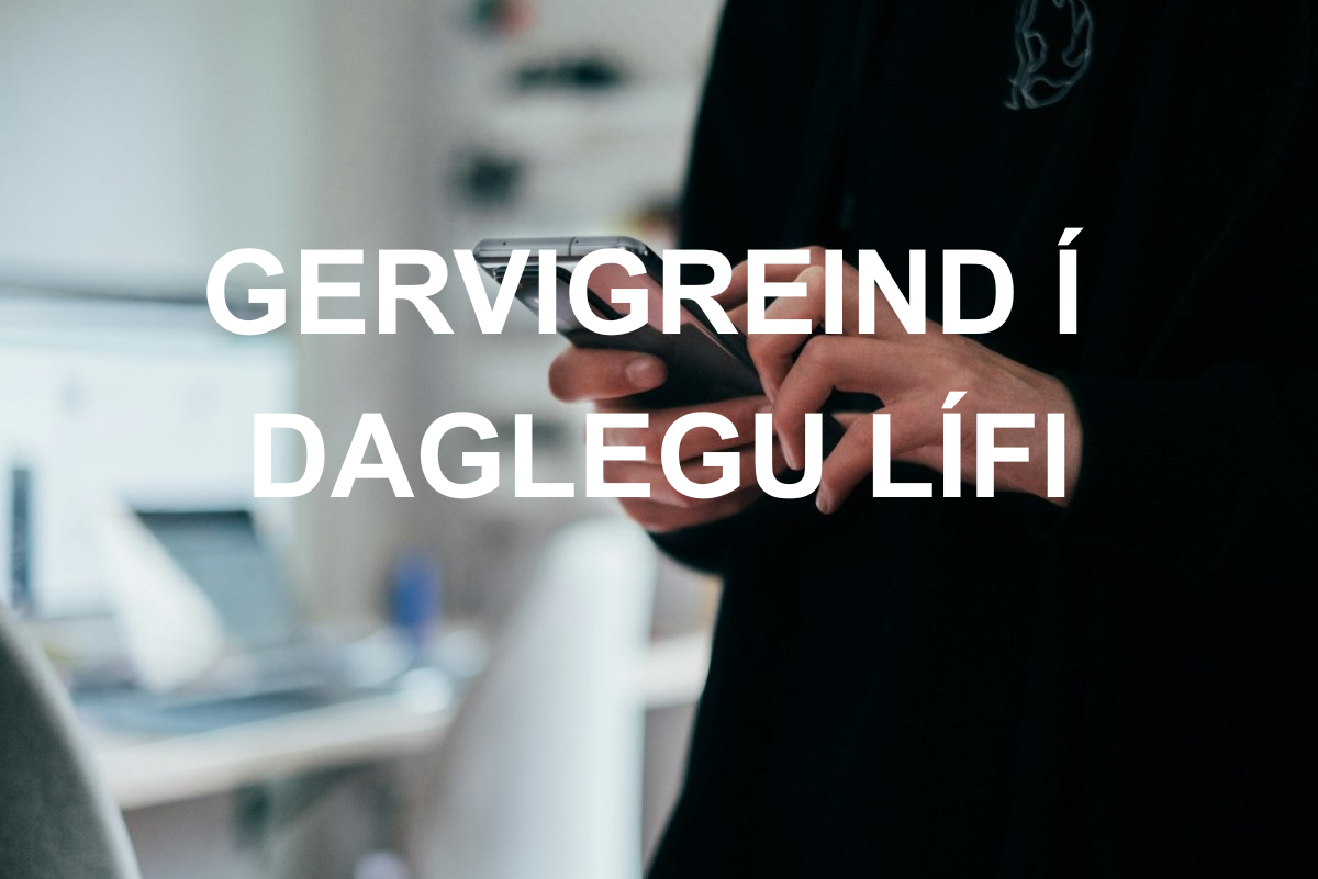 GERVIGREIND Í DAGLEGU LÍFI.png