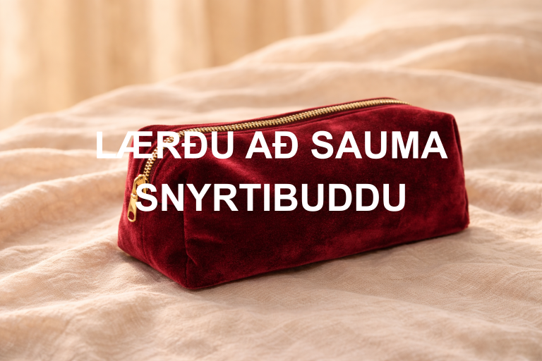 LÆRÐU AÐ SAUMA SNYRTIBUDDU.png